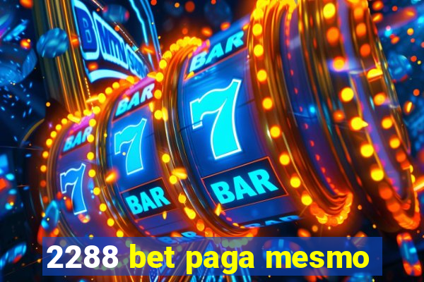 2288 bet paga mesmo